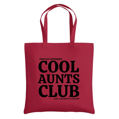 Be Buz Proud Member Cool Aunts Club Tote Bag – Cotton Reusable Bag for Women – Funny “Like a Mom but Cooler” Tote – Gift for Aunts, Sisters, and Friends
