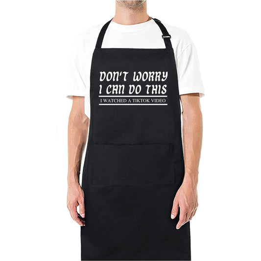 Don't Worry I Can Do This Funny Aprons for men Printed Apron Gift for Her Chef Apron Kitchen Apron BBQ Apron Gift Baking Apron Father Day Gift - Top Tee
