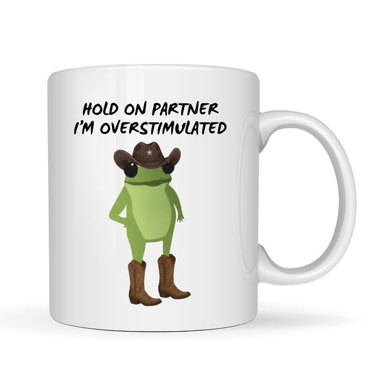 Funny Cowboy Frog Mug Overstimulated Frog - 11oz Ceramic Coffee Cup