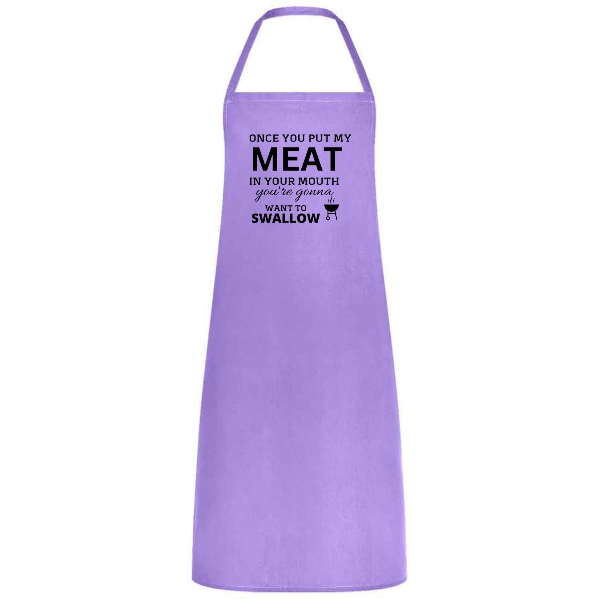 Once You Put My Meat in Your Mouth Multicolor Apron – Unisex Chef, Waiter, Waitress Gift for her him Weddings BBQs Cooking - Top Tee