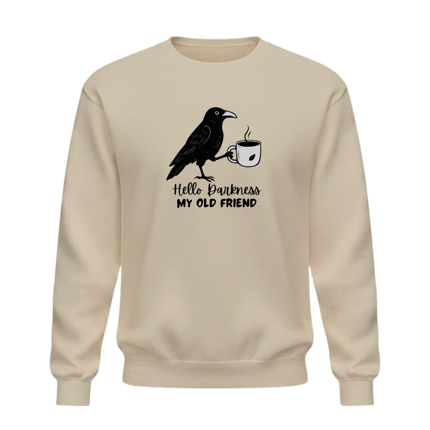 Be Buz Hello Darkness My Old Friend Coffee Sweatshirt – Funny Raven Crow Halloween Crewneck Pullover – Coffee Lover Unisex Sweatshirt – Spooky Season - Top Tee