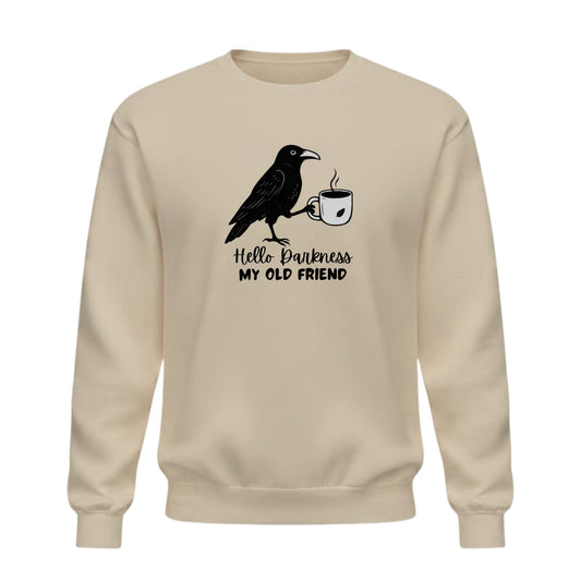 Be Buz Hello Darkness My Old Friend Coffee Sweatshirt – Funny Raven Crow Halloween Crewneck Pullover – Coffee Lover Unisex Sweatshirt – Spooky Season - Top Tee