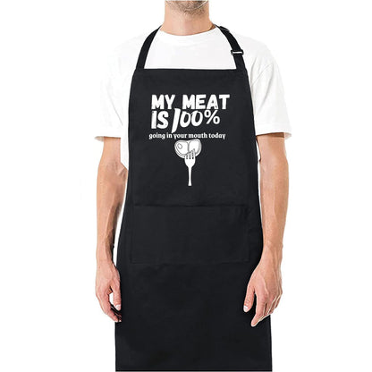 My Meat Is 100% Going in Your Mouth Today Funny Aprons for men Printed Apron Gift for Her Chef Apron Kitchen Apron BBQ Apron Gift Baking Apron Father Day Gift