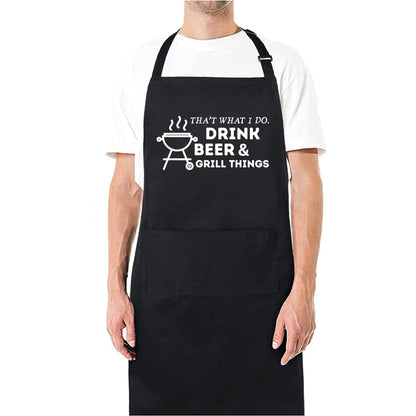 Drink Beer & Grill Things Funny Aprons for men Printed Apron Gift for Her Chef Apron Kitchen Apron BBQ Apron Gift Baking Apron Father Day Gift