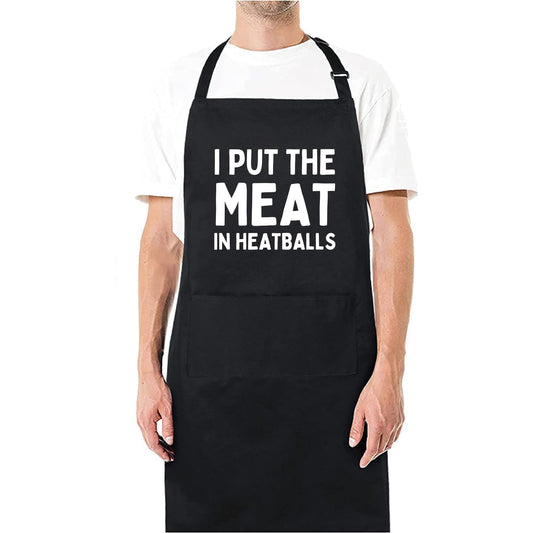 I Put the Meat in Meatballs - Funny Kitchen Apron