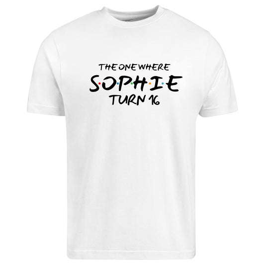 Be Buz The One Where I Turn [Age] Birthday Shirt Custom Name T-Shirt for Women 16th 18th 30th 40th 50th 60th Birthday Gift for Mom, Sister, Friend, Wife