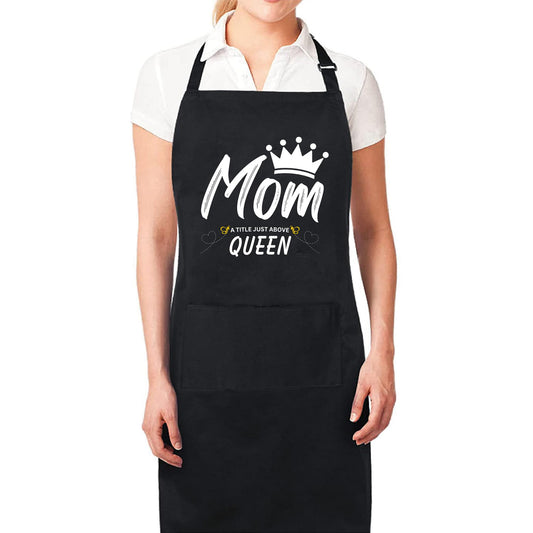 Mom A Title Just Above Queen Funny Aprons for Womens Mom Aprons Gift for Her Chef Apron Kitchen Apron BBQ Apron Grill Apron Mother Day Gift Black Apron - Top Tee