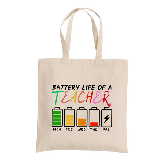 Battery Life of a Teacher Funny Tote Bag – Cotton Reusable Bag – Graphic Tote – Back to School and Teacher Appreciation Gift for Women