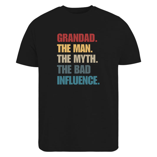 Be Buz Grandad The Man Myth Bad Influence T-Shirt, Funny Grandad Birthday Gift Father's Day T Shirt - Top Tee