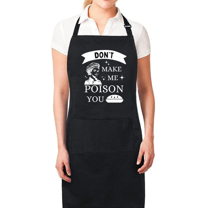 Don't Make Me Poison You Funny Aprons for Women Printed Apron Gift for Her Chef Apron Kitchen Apron BBQ Apron Gift Baking Apron Mother Day Gift