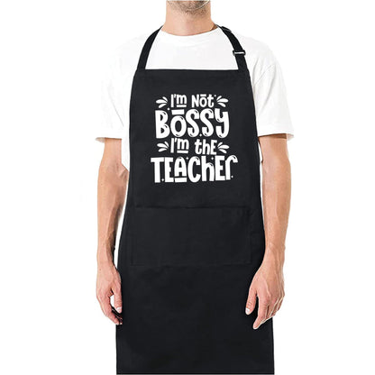 I'M Not Bossy I'm the Teacher Funny Aprons for men Printed Apron Gift for Her Chef Apron Kitchen Apron BBQ Apron Gift Baking Apron Father Day Gift