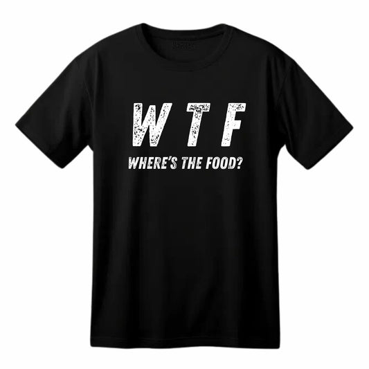 Where's The Food? Funny Printed Black Adults Unisex Men Women Summer Winter Cotton Crew Neck Casual T-Shirt - Top Tee