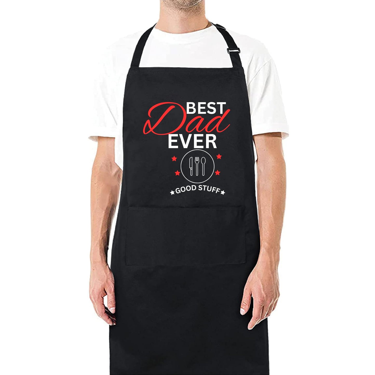 Best Dad Ever Good Stuff Funny Aprons for Mens Dad Aprons Gift for Him Chef Apron Kitchen Apron BBQ Apron Grill Apron Father Day Gift Black Apron