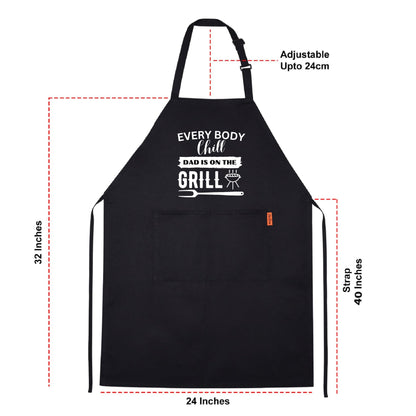Every Body Chill Dad Is On The Grill Funny Aprons for men Printed Apron Gift for Her Chef Apron Kitchen Apron BBQ Apron Gift Baking Apron Father Day Gift