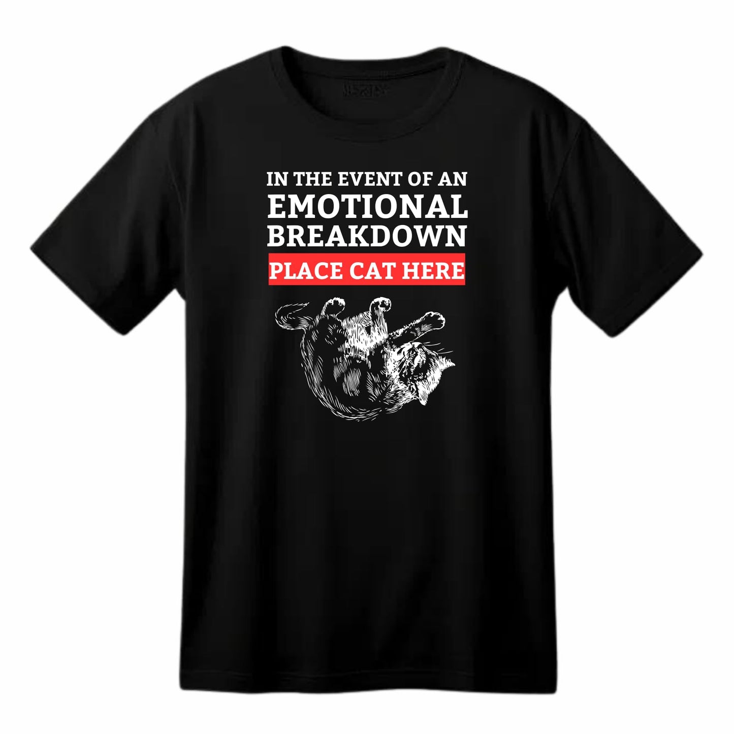 in The Event of an Emotional Breakdown Funny Printed Black Adults Unisex Men Women Summer Winter Cotton Crew Neck Casual T-Shirt - Top Tee