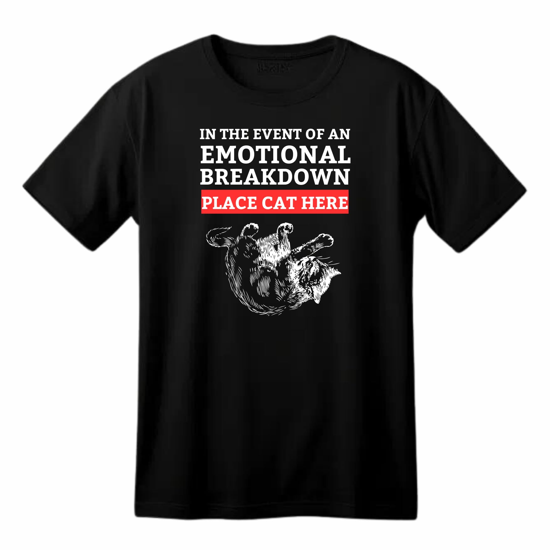 in The Event of an Emotional Breakdown Funny Printed Black Adults Unisex Men Women Summer Winter Cotton Crew Neck Casual T-Shirt - Top Tee