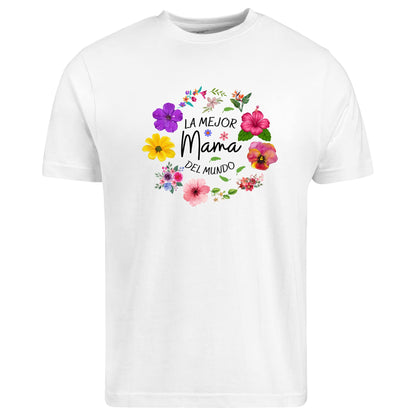 Be Buz La Mejor Mamá Del Mundo Floral T-Shirt Spanish Shirt Latina Mom Tee Gift for Hispanic Moms Día de las Madres