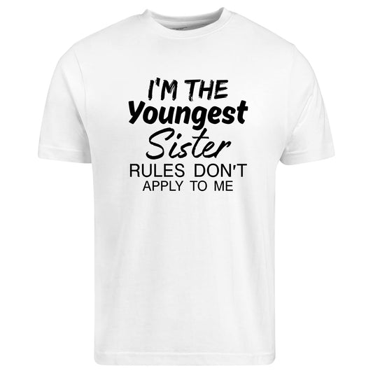 Be Buz Youngest Sister Rules Don't Apply to Me T-Shirt, Funny Sibling Family Matching Tee, Cotton, Gift for her, Crew Neck - Top Tee