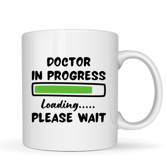 Doctor in Progress Loading Mug - 11oz Ceramic Coffee Cup