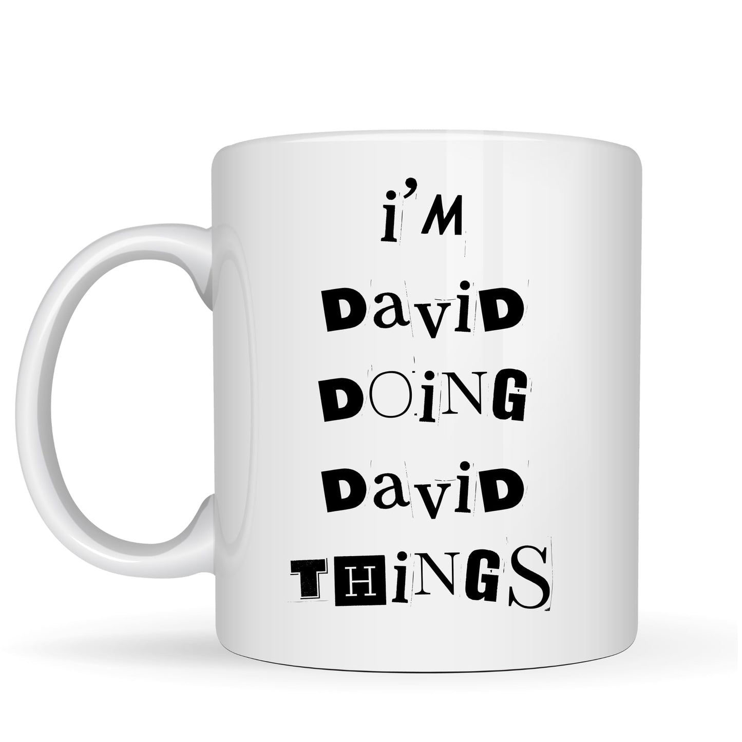 Be Buz Personalized Name Mug - I'm David Doing David Things - Funny Custom Gift for Men – 11oz White Ceramic Coffee Cup