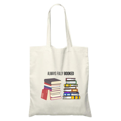 Be Buz Always Fully Booked Reusable Tote Bag Funny Library Cotton Tote Bag Casual Bag for Work Shopping Travel School Bag Book Lovers Gift