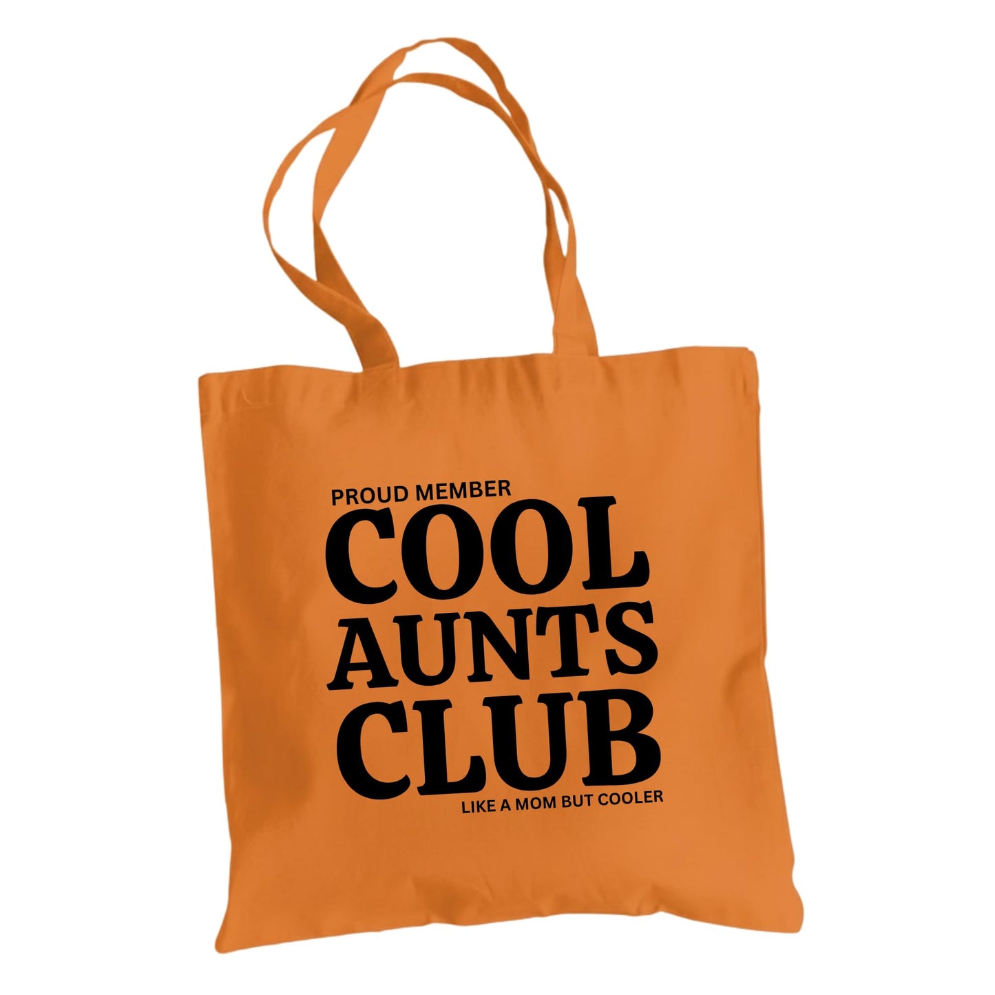 Be Buz Proud Member Cool Aunts Club Tote Bag – Cotton Reusable Bag for Women – Funny “Like a Mom but Cooler” Tote – Gift for Aunts, Sisters, and Friends