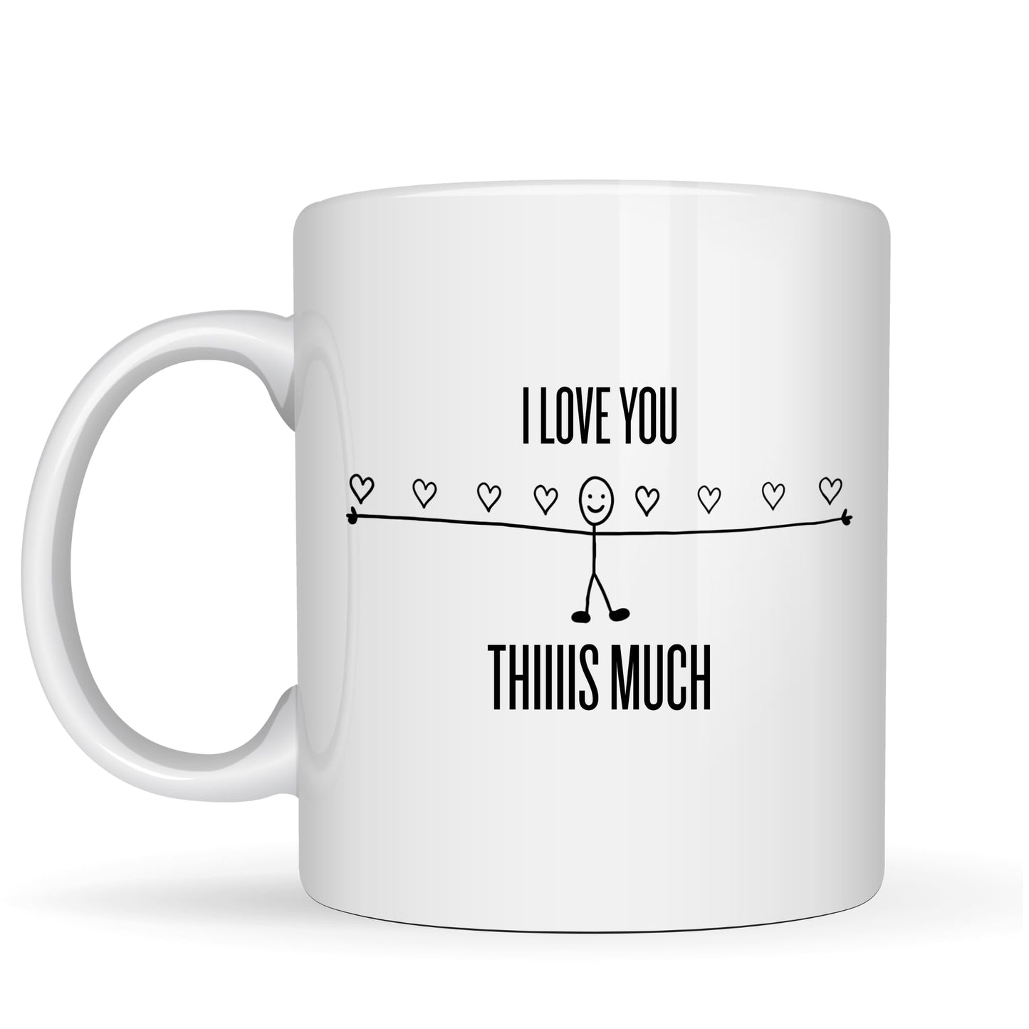 Be Buz I Love You This Much Funny Coffee Mug 11oz White Ceramic Tea Cup Romantic Stick Figure Love Gift for Couples