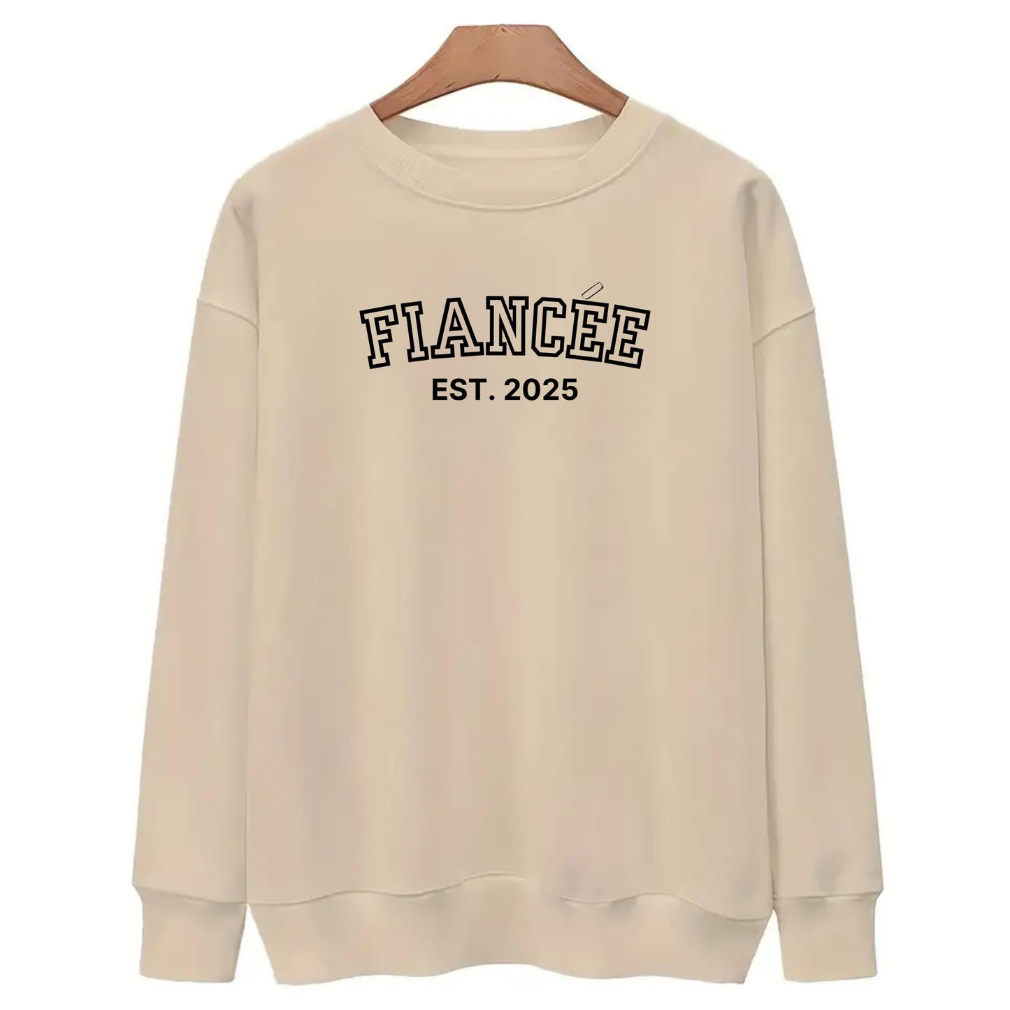 Be Buz Fiancée Est. 2025 Sweatshirt Engagement Gift for Women Future Bride Pullover Cute Bridal Shower Outfit Long Sleeve - Top Tee