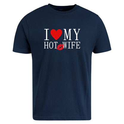 Be Buz I Love My Hot Wife T-Shirt Funny Husband Shirt Romantic Gift for Husband Cute Couple Tee Valentine’s Day - Top Tee