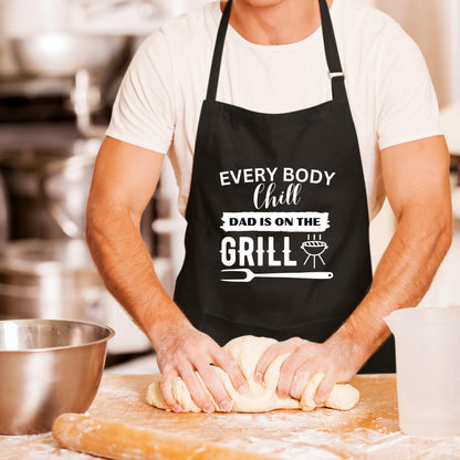 Every Body Chill Dad Is On The Grill Funny Aprons for men Printed Apron Gift for Her Chef Apron Kitchen Apron BBQ Apron Gift Baking Apron Father Day Gift