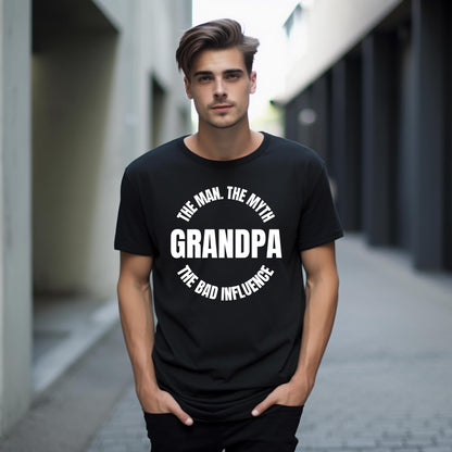 Grandpa. The Man. The Myth. The Bad Influence Funny Music Lover Printed Black Adults Unisex Men Women Summer Winter Cotton Crew Neck Casual T-Shirt