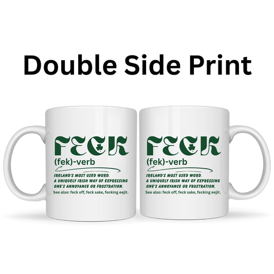 Be Buz Funny FECK Irish Coffee Mug – Ireland Slang Definition Ceramic Tea Cup for Friends Coworkers and St. Patrick’s Day, 11oz White Mug