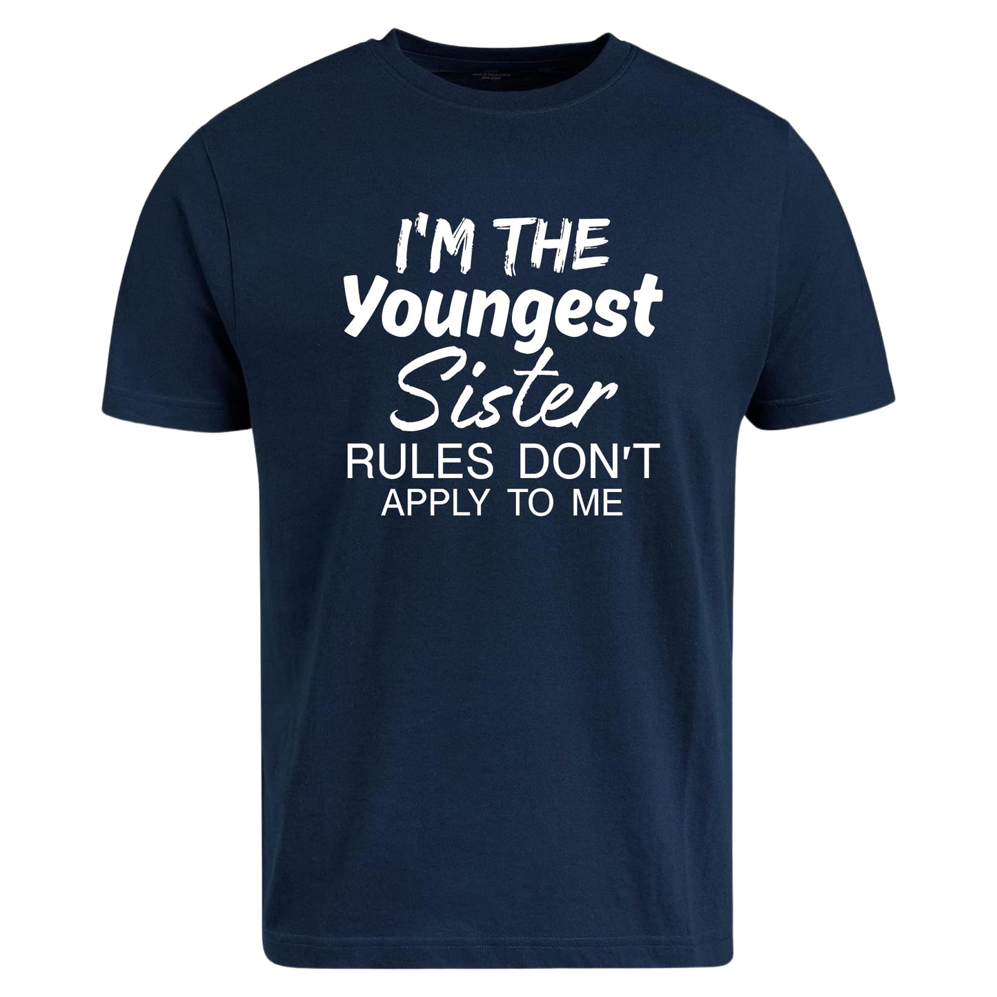 Be Buz Youngest Sister Rules Don't Apply to Me T-Shirt, Funny Sibling Family Matching Tee, Cotton, Gift for her, Crew Neck - Top Tee