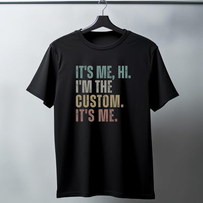 Be Buz It's Me Hi I'm The Custom T-Shirt Personalized Cotton Tee for Men and Women Custom Name Shirt Funny Gift