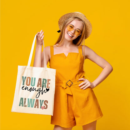 Be Buz You Are Enough Always Tote Bag Inspirational and Stylish Bag for Spreading Positivity and Self-Love Aesthetic Cute For Women Reusable Casual Bag for Work Shopping Travel
