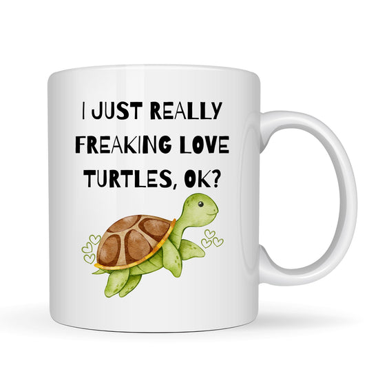 Be Buz Funny Turtle Coffee Mug – I Just Really Freaking Love Turtles, OK? Design Ceramic Tea Cup for Her Kids and Animal Lovers, 11oz White Mug
