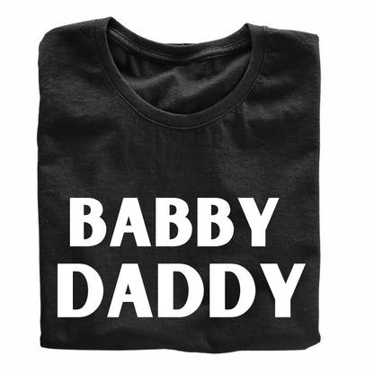 Babby Daddy Funny Printed Black Adults Unisex Men Women Summer Winter Cotton Crew Neck Casual T-Shirt - Top Tee