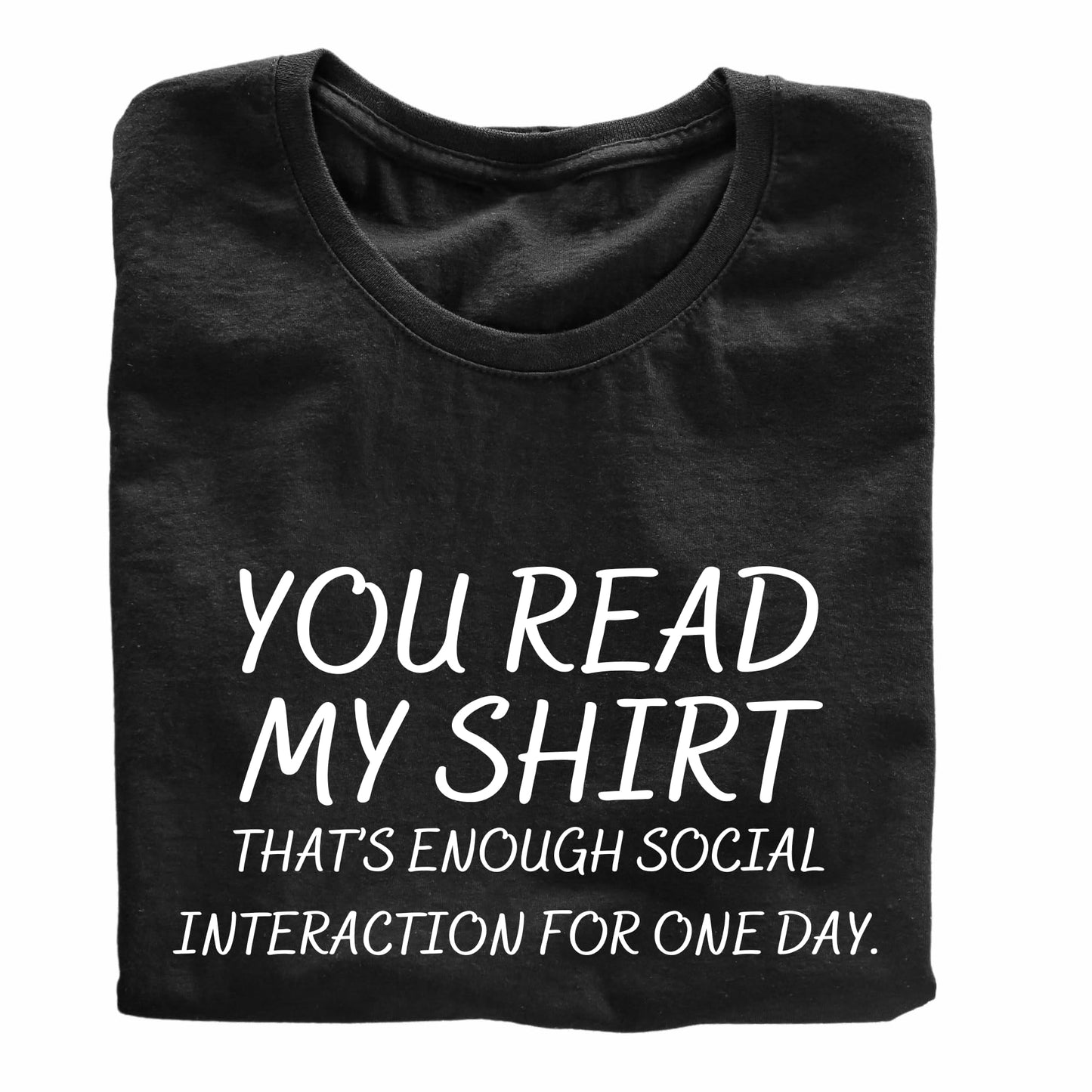 You Read My Shirt Funny Printed Black Adults Unisex Men Women Summer Winter Cotton Crew Neck Casual T-Shirt - Top Tee