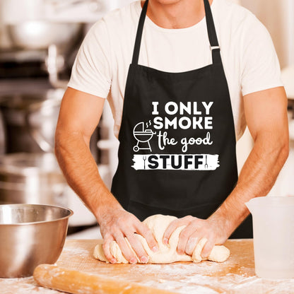 I Only Smoke the Good Stuff Funny Aprons for men Printed Apron Gift for Her Chef Apron Kitchen Apron BBQ Apron Gift Baking Apron Father Day Gift