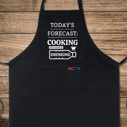 Today's Forecast: Cooking Drinking Funny Aprons for men Printed Apron Gift for Her Chef Apron Kitchen Apron BBQ Apron Gift Baking Apron Father Day Gift