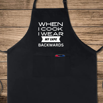 When I Cook I Wear My Cap Backwards Funny Aprons for men Printed Apron Gift for Her Chef Apron Kitchen Apron BBQ Apron Gift Baking Apron Father Day Gift