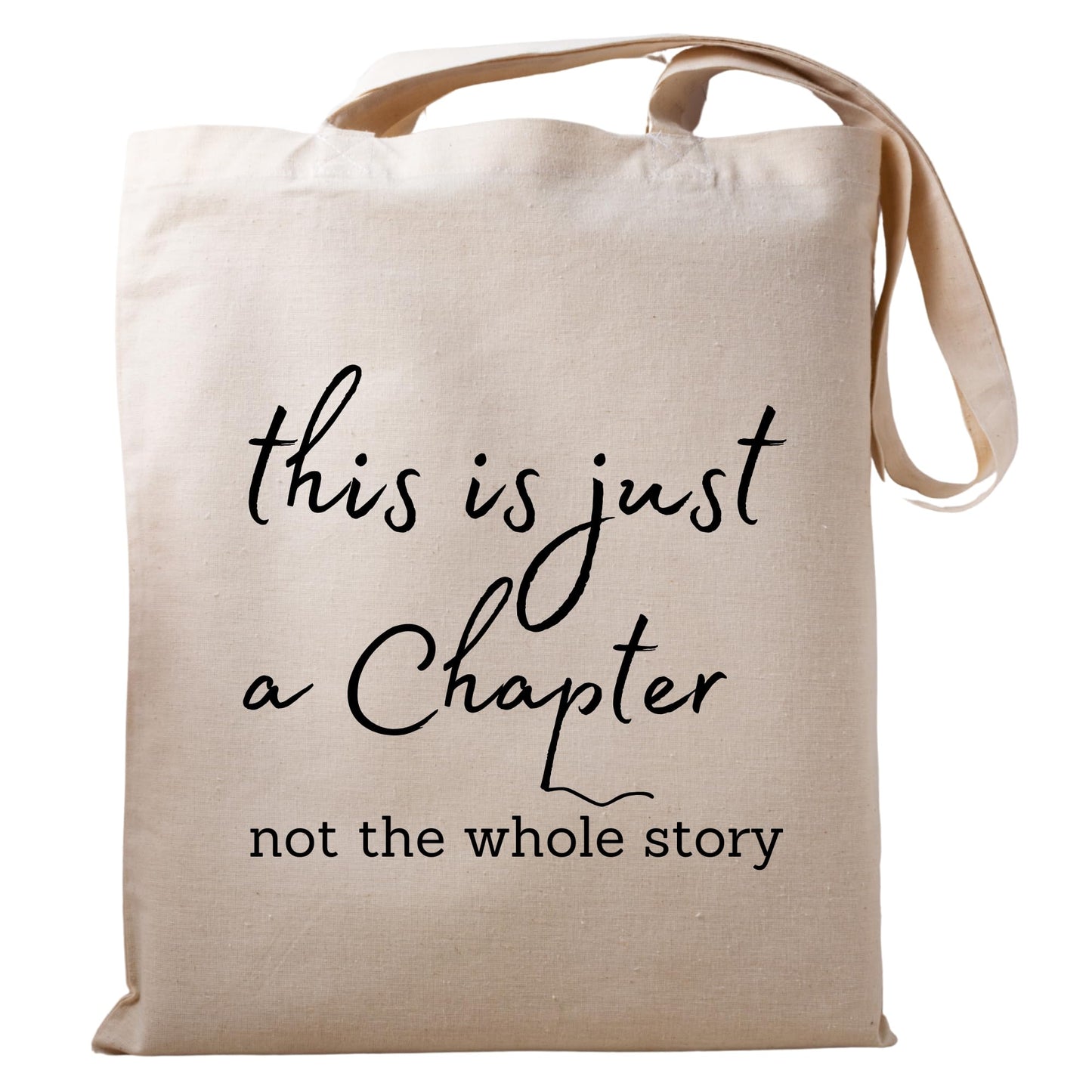 This is Just a Chapter Not The Whole Story Tote Bag Strong Women Bag Fight Cancer Tote Bag for Women Inspirational and Reusable funny tote bag