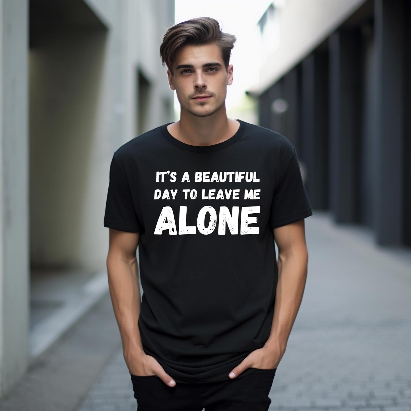 It's A Beautiful Day to Leave Me Alone Funny Printed Black Adults Unisex Men Women Summer Winter Cotton Crew Neck Casual T-Shirt - Top Tee