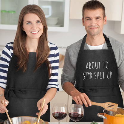 About to Stir Sh*t Up Funny Apron Novelty Kitchen Apron for Cooking Grilling Baking - Gift for Chefs Home Cooks and Humor Lovers