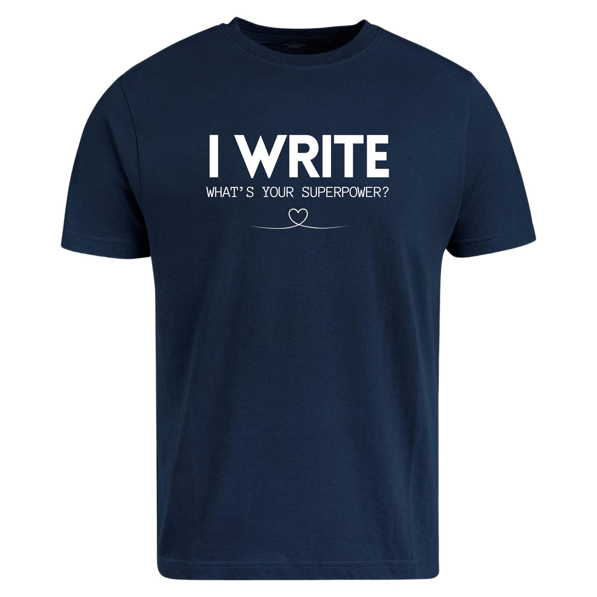 Be Buz Writer T-Shirt 'I Write What's Your Superpower?' Author and Book Lover Tee Gift for Novelists, Journalists - Top Tee