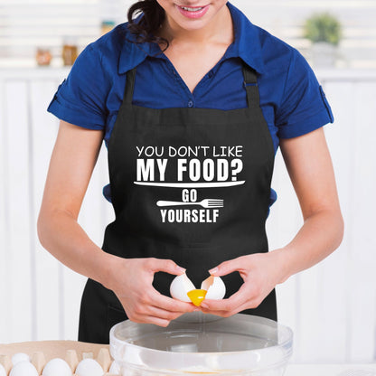 You Don't Like My Food? Go Yourself Funny Aprons for men Printed Apron Gift for Her Chef Apron Kitchen Apron BBQ Apron Gift Baking Apron Father Day Gift
