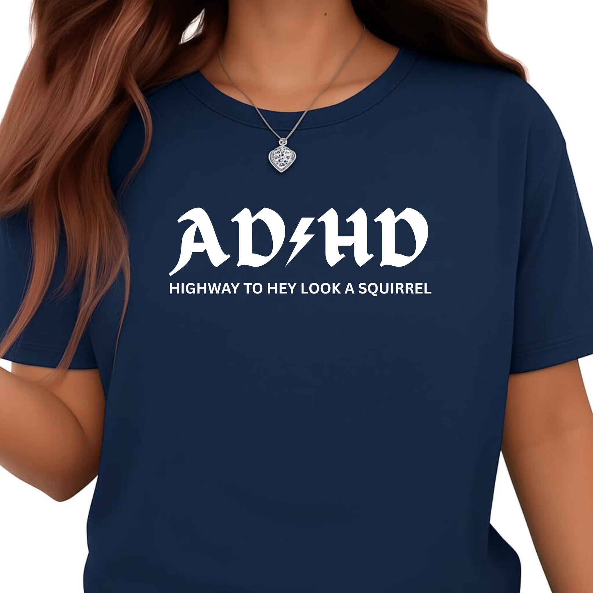 Be Buz Funny T-Shirt AD&HD Highway to Hey Look a Squirrel Attention Disorder Joke Tee Gift for ADHD Friends - Top Tee