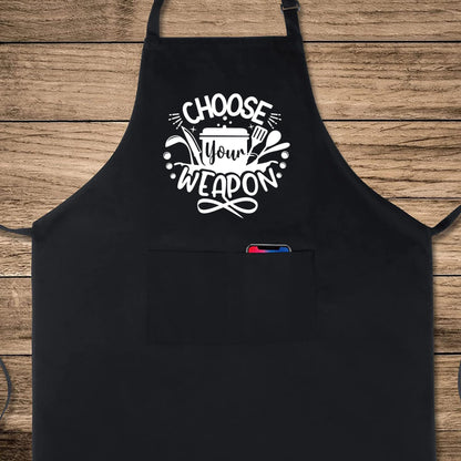 Choose Your Weapon Funny Aprons for men Printed Apron Gift for Her Chef Apron Kitchen Apron BBQ Apron Gift Baking Apron Father Day Gift