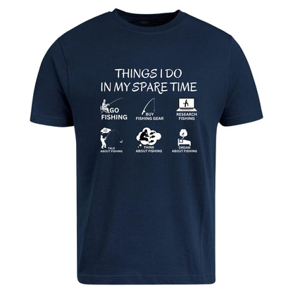 Things I Do in My Spare Time Go Fishing T-Shirt - Funny Fishing Lover Gift Idea for Men & Women - Soft Cotton Tee for Anglers & Hobbyists - Top Tee