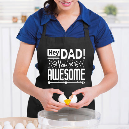 Hey Dad You're Awesome Funny Aprons for men Printed Apron Gift for Her Chef Apron Kitchen Apron BBQ Apron Gift Baking Apron Father Day Gift